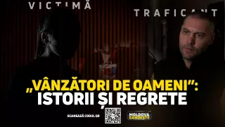 /PROMO/ Capcanele traficanților de oameni: Istorii cutremurătoare și regrete - de la 19:45, la „Moldova gândește”