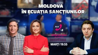 /VIDEO/ Scut sau lovitură economică? Moldova în ecuația sancțiunilor impuse Rusiei - doar la „Alo, TV8”