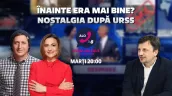 /PROMO/ Înainte era mai bine? Despre nostalgia după URSS, între amintire reală și mit politic - de la 20:00, la „Alo, TV8”
