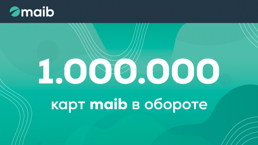 Maib - более 1 000 000 карт в обращении.  Благодарим клиентов maib за их выбор /P/