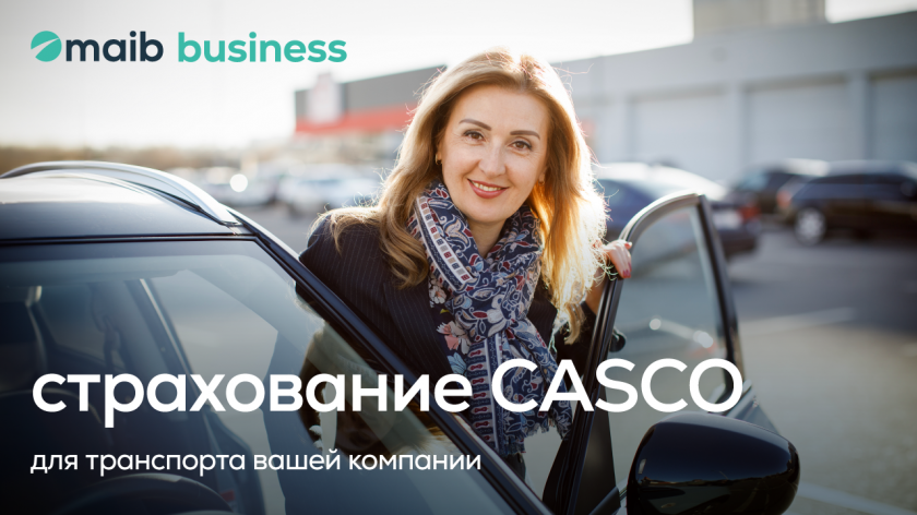 Maib business: Страхование CASCO для вашего корпоративного транспорта (P)