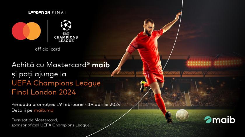 Trăiește pasiunea la maxim: hai cu maib și Mastercard la UEFA Champions League Final London 2024 /P/