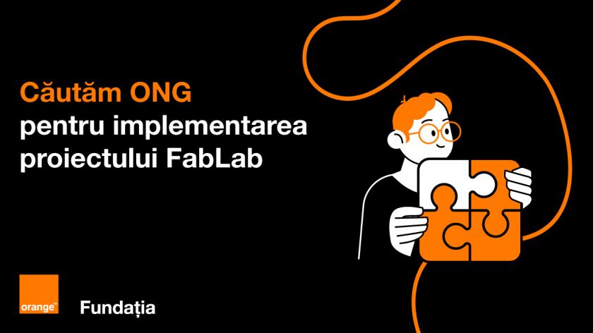 Fundația Orange anunță concurs de selectare a unui Partener care va implementa proiectul Solidarity FabLab, ediția 2024 /P/