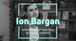 /VIDEO/ OPTimiștii #24: Ion Bargan - antreprenorul care visa să devină fotbalist