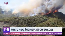 /VIDEO/ Misiune completă! Echipajele și elicopterele, care au stins incendii în Turcia, s-au întors.
