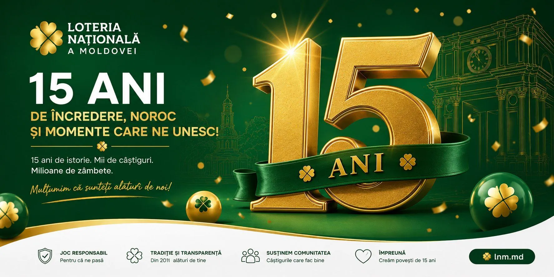 15 ani de activitate ai S.A. „Loteria Națională a Moldovei" /P/
