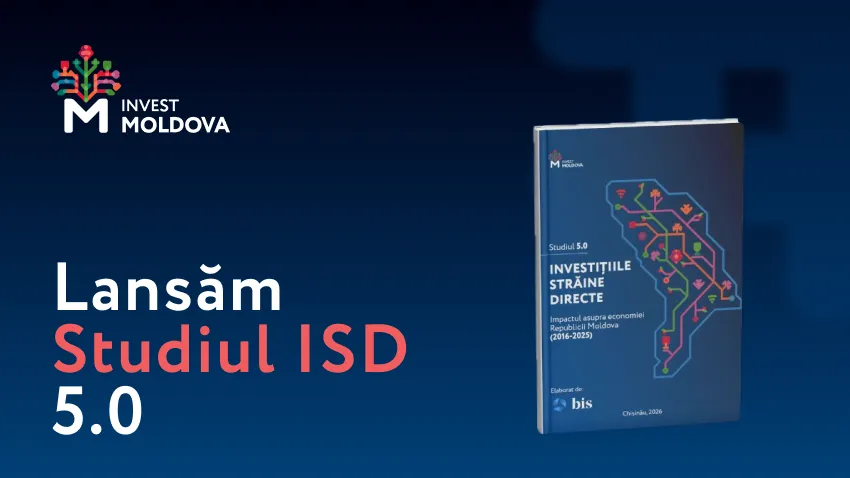 Se lansează Studiul 5.0 privind impactul Investițiilor Străine Directe /P/