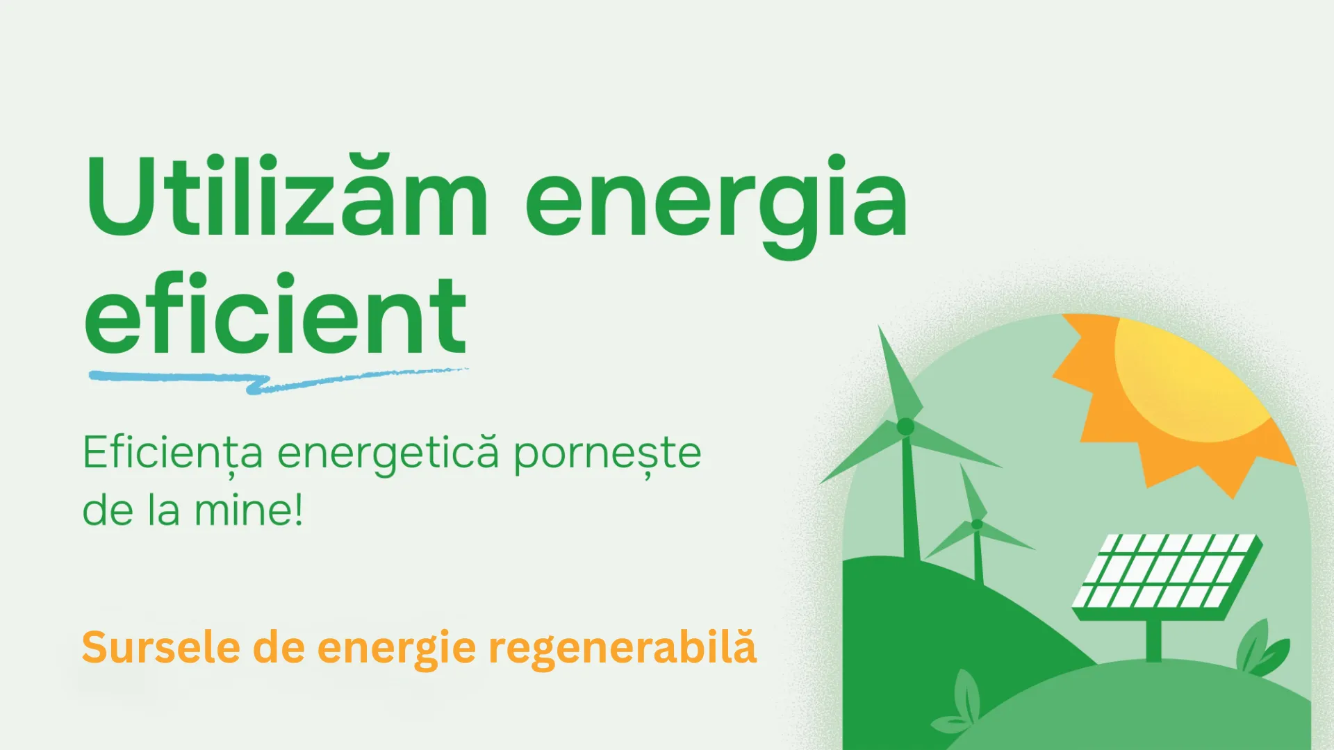 Surse de energie regenerabilă: soluții pentru un viitor sustenabil /P/