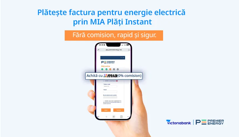 Victoriabank conectează consumatorii Premier Energy la MIA Plăți Instant /P/